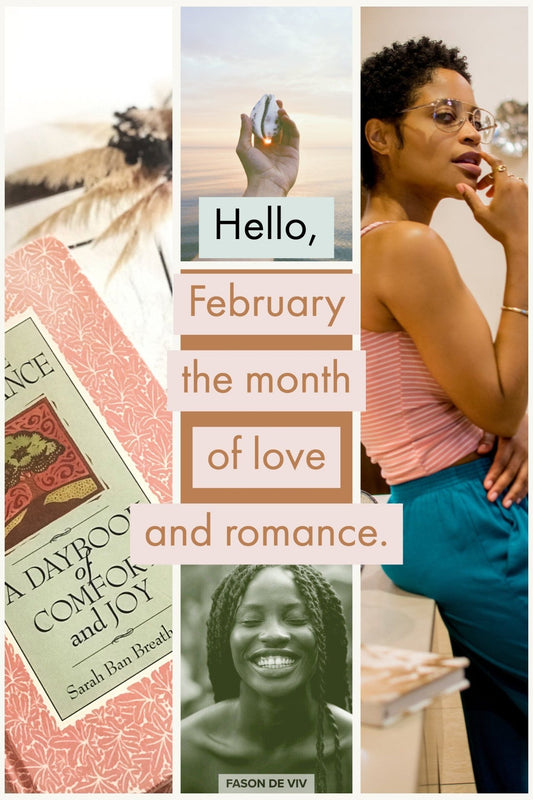 Hello, February the month of love and romance. - Fason De Viv