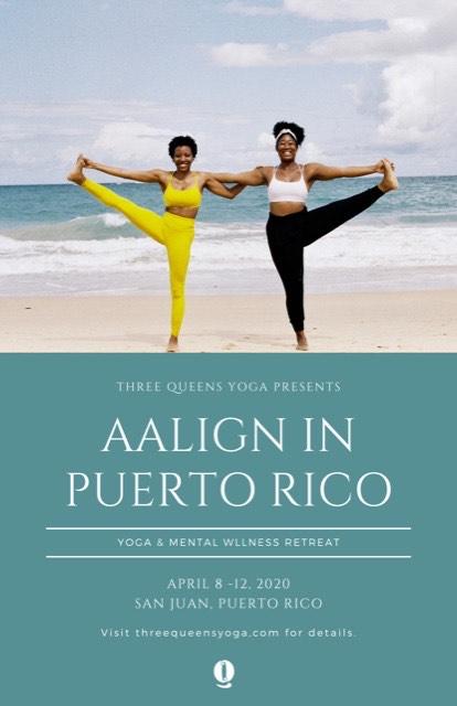 The AALIGN In Puerto Rico Yoga and Mental Wellness Retreat! - Fason De Viv