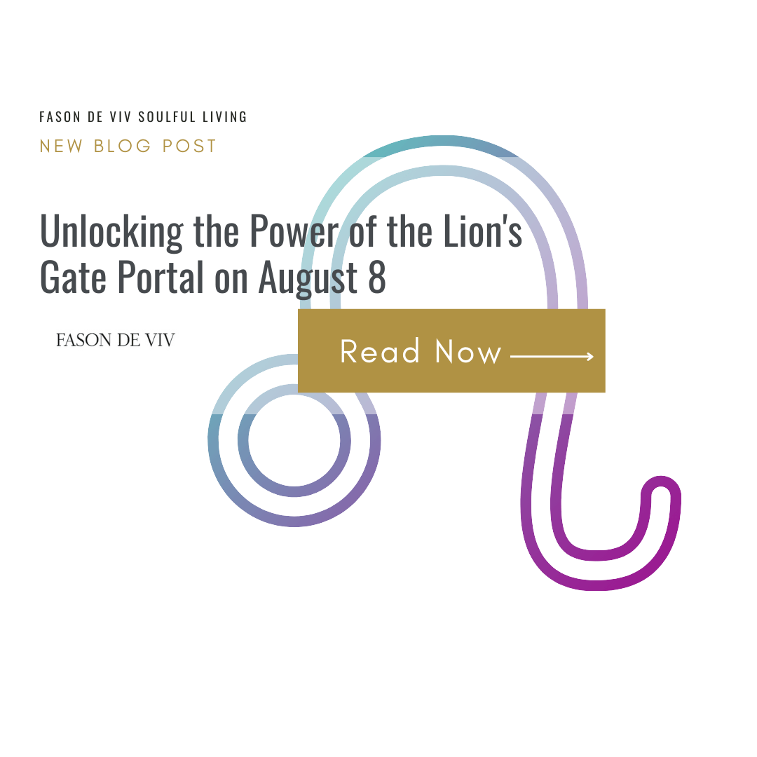 Unlocking the Power of the Lion's Gate Portal on August 8 - Fason De Viv